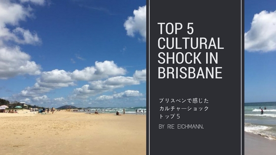 top 5cultural shock in Brisbane